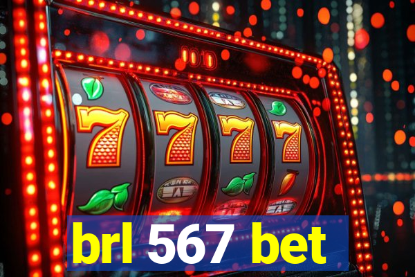 brl 567 bet